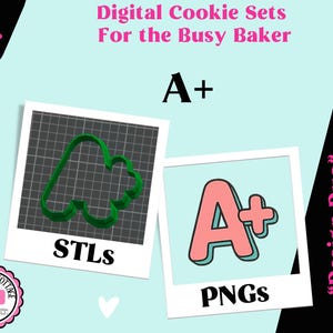 May include: Digital cookie sets for the busy baker featuring an A+ design. Includes a green A+ cookie cutter STL file on a grid background and a pink A+ graphic PNG file. The text reads Digital Cookie Sets For the Busy Baker, A+, STLs, PNGs, and Design Duo Individuals.