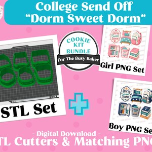 May include: A digital cookie kit bundle featuring a set of green STL cookie cutters on a grid, alongside two PNG sets labelled Girl and Boy. The graphics include illustrations of beds, backpacks, mini fridges, and books with the text Dorm Sweet Dorm.