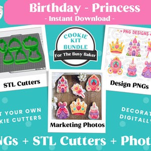 Princess Birthday Cookie Marketing Kit | STL Cutters + Edible PNGs + Presale Photos for Cookie Sellers | Fairytale Party