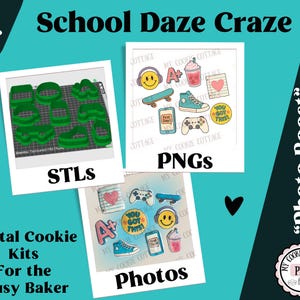 May include: A teal graphic with the text "School Daze Craze" and "Photo Boost Bundle". It features three polaroid-style images labelled "STLS", "PNGS", and "Photos", showcasing cookie cutter designs and digital graphics.