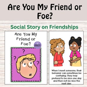 Are You a Friend or Foe? Social Story About Choosing Good Friends.