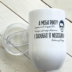 A Mega Pint, Johnny Depp quote, 12oz Stainless Steel Wine Travel Tumbler