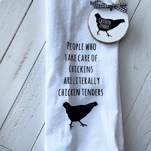 People who take care of chickens are literally Called chicken tenders, Tea Towel & Or Ornament