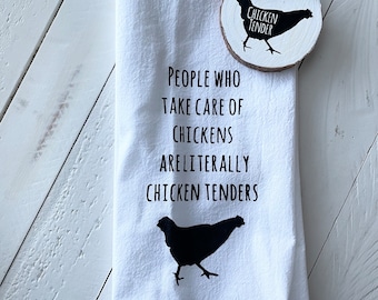 People who take care of chickens are literally Called chicken tenders, Tea Towel & Or Ornament