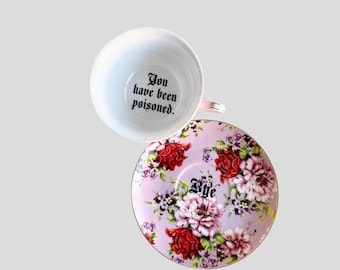 You&#39;ve been Poisoned, Lilac Floral Tea Cup & Bye Saucer