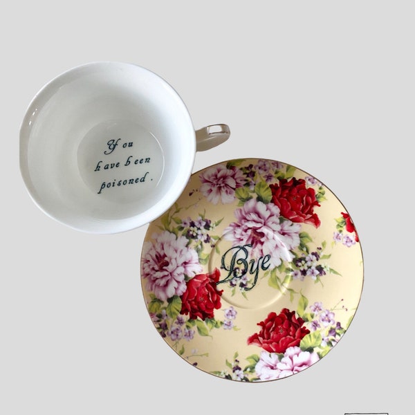 You've been Poisoned Tea Cup & Bye Saucer, Yellow and Red Rose Floral Pattern