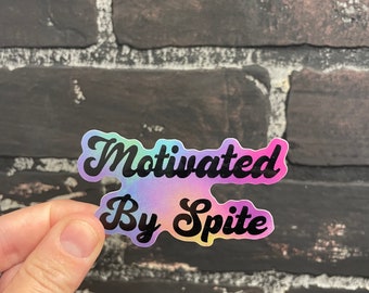 Motivated By Spite Sticker, Waterproof Vinyl Decal