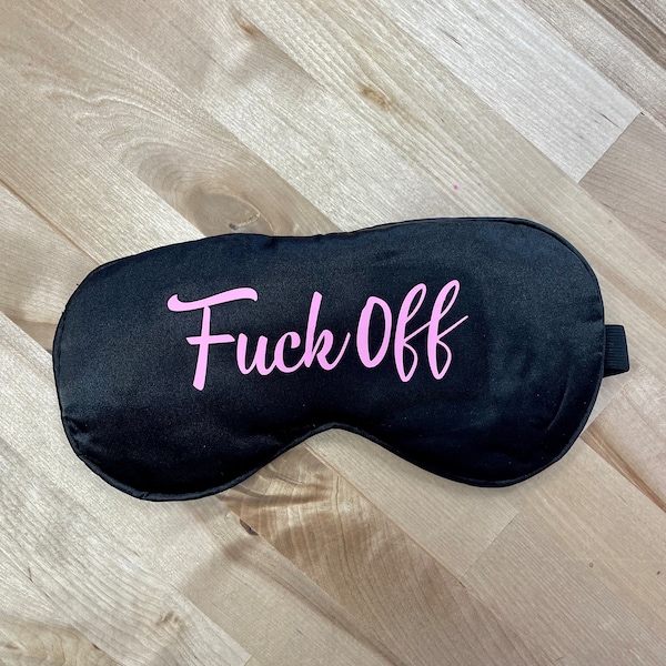 Fuck Off, Black Sleep Mask