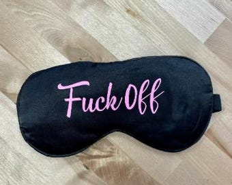 F*ck Off, Black Sleep Mask