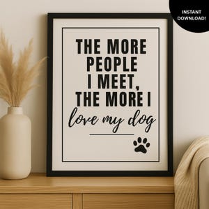 Impresión con frase divertida sobre perros: Arte mural sarcástico para amantes de las mascotas (descarga digital instantánea, 8 x 10 pulgadas, JPG/PDF)