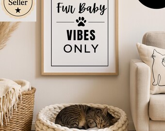 Impressão Fur Baby Vibes: Decoração moderna para amantes de animais de estimação (download digital instantâneo, 8 x 10 em JPG/PDF)
