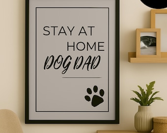 Stampa "Stay At Home Dog Dad": decorazione minimalista per amanti degli animali (download digitale immediato, 8 x 10 pollici JPG/PDF)