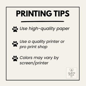 May include: A cream-coloured graphic with the text "PRINTING TIPS" in black. Below, three tips are listed: Use high-quality paper, Use a quality printer or pro print shop, and Colors may vary by screen/printer. A logo is in the bottom right.