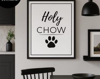 Letrero de cocina de Holy Chow Dog: Arte mural moderno para mascotas (descarga digital instantánea, 8 x 10 pulgadas, JPG/PDF)