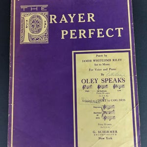 May include: A vintage sheet music cover titled "The Prayer Perfect" in purple and cream. The cover features ornate lettering and the text "Oley Speaks." The sheet music is for voice and piano.