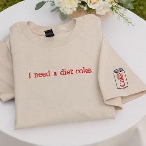 T-shirt cola light - op maat geborduurd ik heb een cola-shirt voor vrouwen nodig - cola light cadeaus, grappig cadeau voor colaliefhebber, verjaardagscadeau