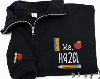 Personalized Embroidered Teacher Quarter Zip Sweatshirt - Custom Name
