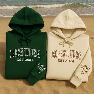 Custom Besties Hoodie with Names on Sleeve and EST Year - Matching Embroidered Hoodie - Personalized Gift for Best Friend, Birthday
