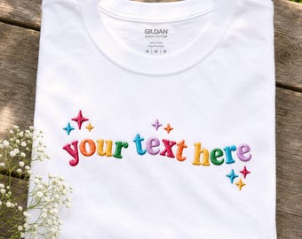 Custom Embroidered Text Shirt - Personalized Tshirts For Women - Make Your Own Tshirt - Girls Trip Shirt