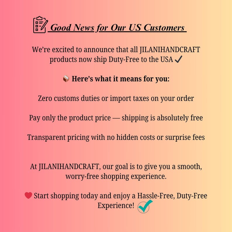 May include: An announcement on a gradient background with text that reads "Good News for Our US Customers." It states that JILANIHANDCRAFT products now ship duty-free to the USA, with no customs duties or import taxes.