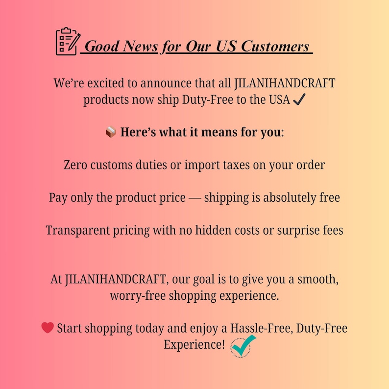 May include: A promotional graphic with a gradient background from yellow to pink. Text announces "Good News for Our US Customers" and details duty-free shipping for JILANIHANDCRAFT products, including free shipping and transparent pricing.