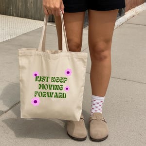 Motivational Floral Tote Bag | Eco-Friendly Canvas Shopper, Gift for Her, Inspirational Quote, Reusable Grocery Bag, Daily Essentials