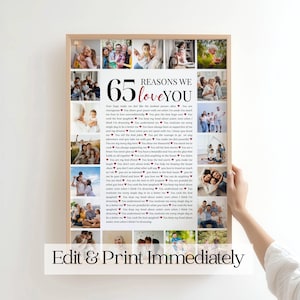 Op de afbeelding: Een ingelijste print met de tekst "65 Redenen We Love You" en meerdere foto's. De print heeft een houten lijst en bevat de woorden "Edit & Print Immediately".