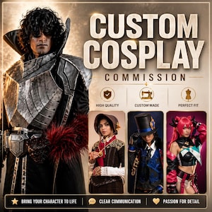 May include: Promotional image for custom cosplay commissions. The image shows a person in a detailed costume, with text reading "CUSTOM COSPLAY COMMISSION." Additional images showcase different cosplay styles, with icons for high quality, custom made, and perfect fit.
