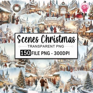 May include: A digital collage featuring multiple winter scenes with snow-covered buildings, people, and Christmas decorations. The text "Scenes Christmas" is displayed on a white rectangle, along with "TRANSPARENT PNG" and "150 FILE PNG - 300DPI".