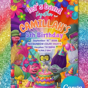 May include: A colorful birthday party invitation featuring characters from the Trolls movie. The invitation reads "Let's band together for CAMILLAH'S 5th Birthday" with event details including the date, time, and location in Houston, TX.
