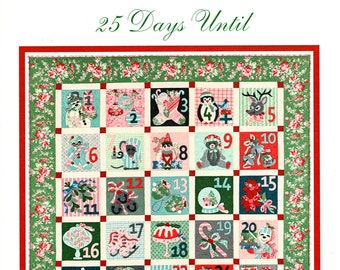Quilt Kit 25 DAYS UNTIL by The Vintage Spool Verna Mosquera ca.2014 Scarce Pattern & Fabric
