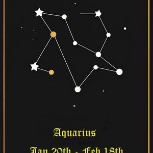 以下が含まれることがあります： 黒いポスター、金の縁取り。白と金で描かれた水瓶座の星座。金色のテキストで「Aquarius」と「Jan 20th - Feb 18th」と書かれています。