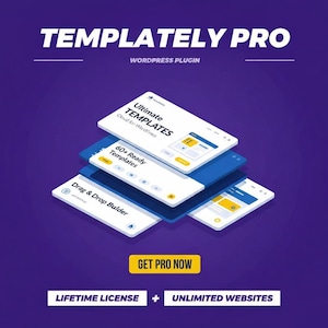 May include: A graphic with the text "TEMPLATELY PRO" and "WORDPRESS PLUGIN" on a purple background. The image features layered white and blue digital screens with the text "Ultimate TEMPLATES", "60+ Ready Templates", and "Drag & Drop Builder". The image also includes the text "GET PRO NOW", "LIFETIME LICENSE", and "UNLIMITED WEBSITES".