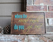 when the road ends, do you go on? Carved Wood Sign - Reclaimed Wood Sign