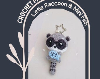 Kleiner Waschbär & Mini Fisch Häkelanleitung, süßer Müll Panda Amigurumi PDF Anleitung, kleines Kuscheltier Spielzeug Schlüsselanhänger