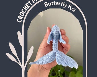 Butterfly Koi Crochet Pattern, Koi Carp Amigurumi Pattern, Fish Soft Toy Pattern, Quick Blue Carp Toy, Small Stuffed Animal, Fortune Gift