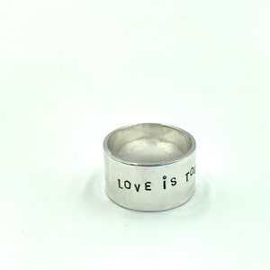 Love is touching souls...Wide band Quote ring - Inspirational ring - Message Ring
