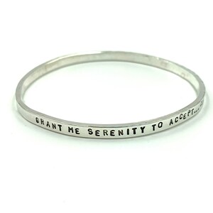 Grant me Serenity...Bangle Bracelet - Inspirational Message - Inscribed Bangle