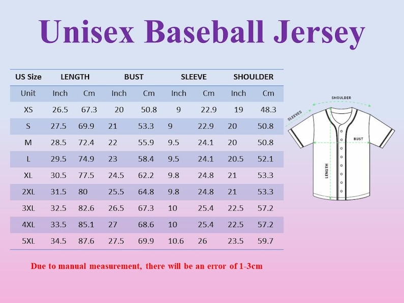 May include: Image of a size chart for a unisex baseball jersey. The chart includes measurements in inches and centimeters for length, bust, sleeve, and shoulder. Sizes range from XS to 5XL.