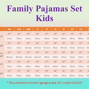May include: A size chart for family pajama sets for kids, with measurements in inches and centimeters. The chart includes sizes from 6 months to 16 years, detailing chest, shirt length, sleeve length, waist, and pants length.
