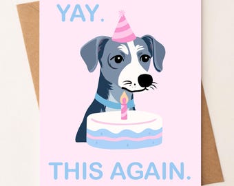 Funny Pun Dog Birthday Card, Humor Card Birthday, Unique Birthday Gift, Coworker Birthday Card