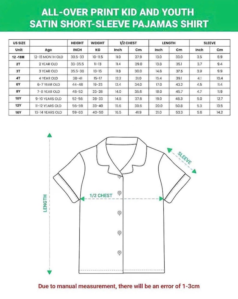 May include: Diagram of a satin short-sleeve pajama shirt with measurements in inches and centimeters. The chart provides sizing information for kids and youth, including chest, length, and sleeve dimensions. The text at the top reads "ALL-OVER PRINT KID AND YOUTH SATIN SHORT-SLEEVE PAJAMAS SHIRT."