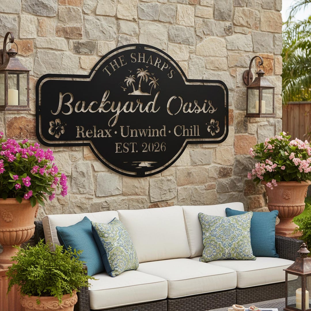 Custom Backyard Oasis Metal Sign, Custom Family Name Sign, Outdoor Wall ...
