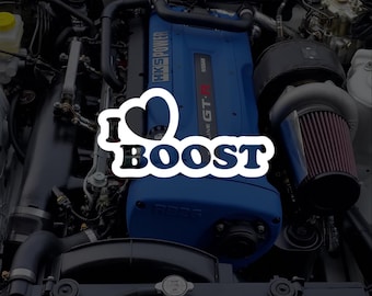 I Love BOOST sticker VINYL Decal JDM Turbo