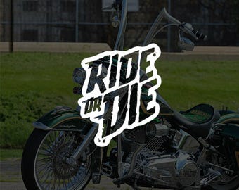 Ride Or Die vinyl sticker decal