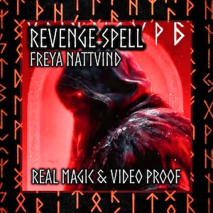 May include: A digital art image with a red and black theme. The image features a figure in a dark hooded cloak with glowing red eyes. Text includes "REVENGE SPELL FREYA NATTVIND" and "REAL MAGIC & VIDEO PROOF". The background has a red glow.