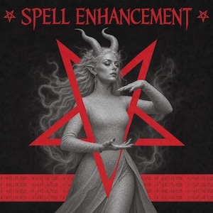 May include: A digital illustration featuring a figure with horns and long hair, centered behind a large red pentagram. The text SPELL ENHANCEMENT appears at the top, with small pentagrams on each side. The bottom contains repeated text I AM NOT.
