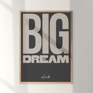 Big Dream Club Wall Art – Minimalist Motivational Quote, Modern Typography Print, Grey Tones, Office & Home Decor, Instant Download