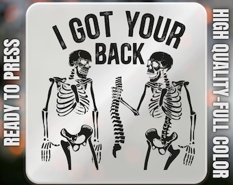 I Got Your Back Halloween Skeleton DTF Transfer, Funny Cute Fall Halloween Skeleton  Ready To Press, Physical Therapy Ddf Gift