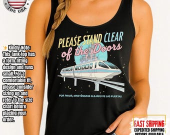 Please Stand Clear of the Doors Tank Top, Disney Inspired Monorail Quote Tank Top, Magic Kingdom Retro Trip Tank Top